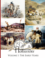 Horsestory Volume I: The Early Years