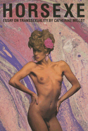 Horsexe: Essay on Transsexuality