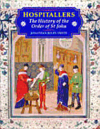 Hospitallers - Riley-Smith, Jonathan, and Smith