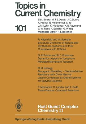 Host Guest Complex Chemistry II - V�gtle, F (Editor), and Hilgenfeld, R (Contributions by), and Kellogg, R M (Contributions by)