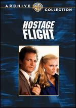 Hostage Flight - Steven Hilliard Stern