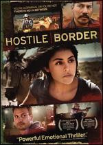 Hostile Border