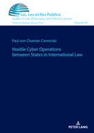 Hostile Cyber Operations between States in International Law