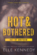 Hot & Bothered