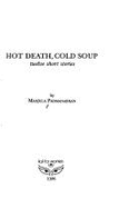 Hot death, cold soup : twelve short stories