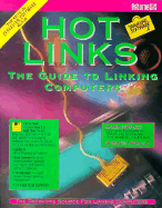 Hot Links: The Guide to Linking Computers - Eppley, Mark, and Bermant, Charles