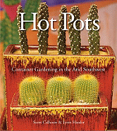 Hot Pots: Container Gardening in the Arid Southwest