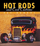 Hot Rods and Cool Customs - Ganahl, Pat