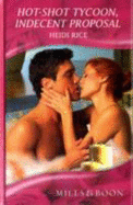 Hot-Shot Tycoon, Indecent Proposal