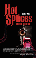 Hot Splices: The Author's Cut