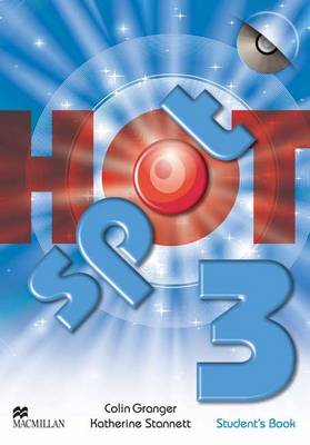 Hot Spot 3 Student's Book & CD-ROM Pack - Granger, Colin, and Stannett, Katherine