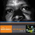 Hot We Hot Dub [Bonus Tracks]