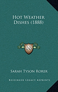 Hot Weather Dishes (1888)