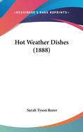 Hot Weather Dishes (1888)