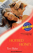 Hotbed Honey - Blake, Toni