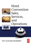 Hotel Convention Sales, Services, and Operations