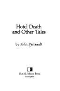 Hotel Death - Perreault, John