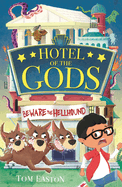 Hotel of the Gods: Beware the Hellhound: Book 1