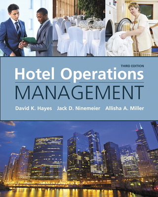Hotel Operations Management - Hayes, David, and Ninemeier, Jack, and Miller, Allisha