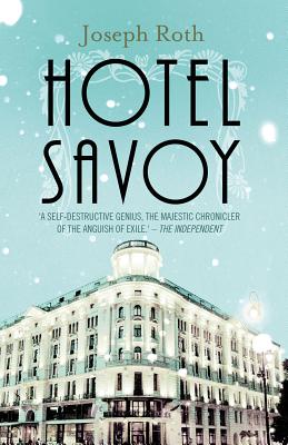 Hotel Savoy - Roth, Joseph, and Katz, Jonathan (Translated by)