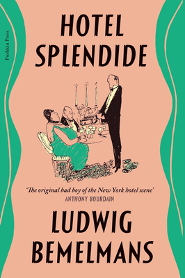 Hotel Splendide - Bemelmans, Ludwig