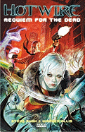 Hotwire: Requiem for the Dead