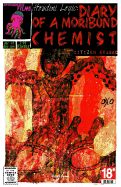 Houdini Logic: Diary of a Moribund Chemist Issue #1: Citizen Erased