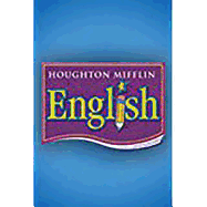 Houghton Mifflin English: Student Edition Non-Consumable Level 6 2006