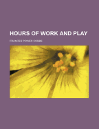 Hours of Work and Play