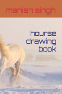 hourse drawing book