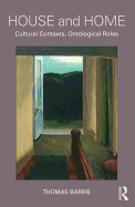 House and Home: Cultural Contexts, Ontological Roles