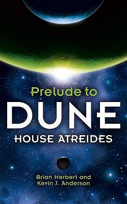 House Atreides - Herbert, Brian, and Anderson, Kevin J