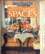 House Beautiful Decorating Solutions for Small Spaces