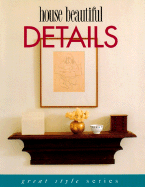 House Beautiful Details: How to Decorate with Accessories