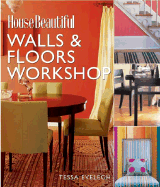HOUSE BEAUTIFUL FLOORS WALLS WORKSH