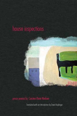 House Inspections - Nielsen, Carsten Ren�, and Keplinger, David (Translated by)