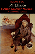 House Mother Normal: A Geriatric Comedy
