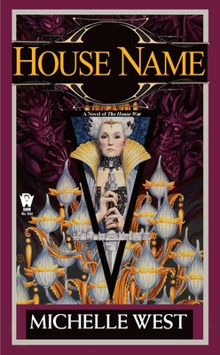 House Name - West, Michelle Sagara