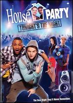 House Party: Tonight's the Night
