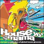 House Yo Mama