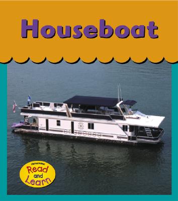Houseboat - Schaefer, Lola M