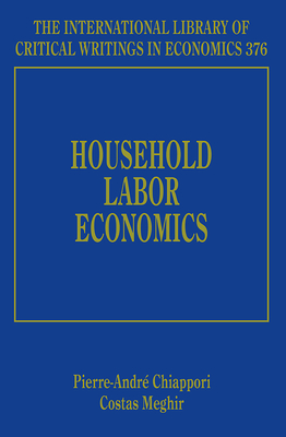 Household Labor Economics - Chiappori, Pierre-Andr� (Editor), and Meghir, Costas (Editor)