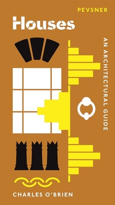 Houses: An Architectural Guide - O'Brien, Charles