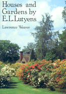 Houses and Gardens by E L Lutyens