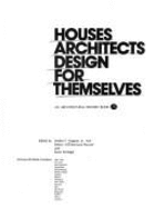 Houses Architects Design for Themselves