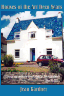 Houses of the Art Deco Years