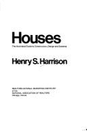 Houses: The Illustrated Guide to Construction, Design, and Systems