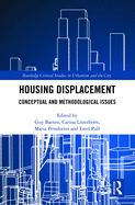 Housing Displacement: Conceptual and Methodological Issues