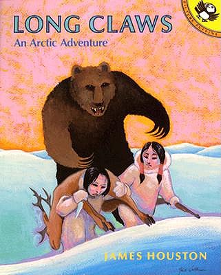 Houston James : Long Claws:an Arctic Adventure - Houston, James R