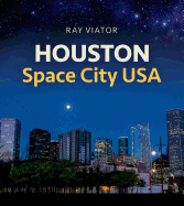 Houston, Space City USA: Volume 20